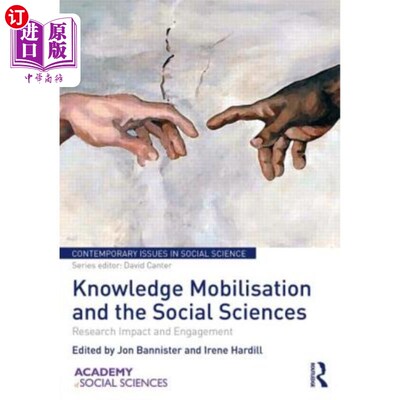 海外直订Knowledge Mobilisation and Social Sciences: Research Impact and Engagement 知识动员与社会科学:研究影响与参