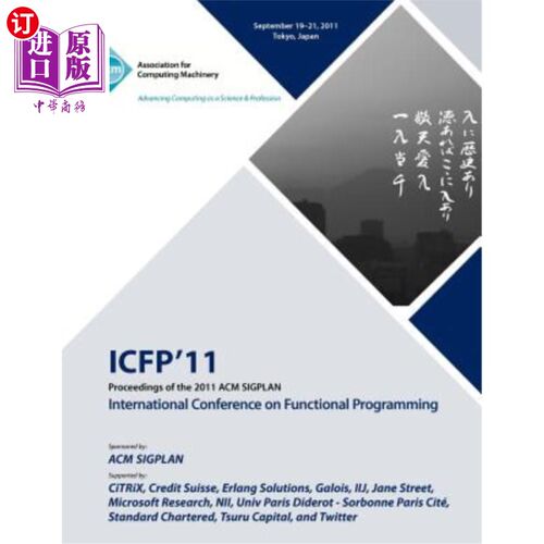 海外直订Proceedings of the 2011 ACM SIGPLAN International Conference on Functioning Prog 2011年ACM S