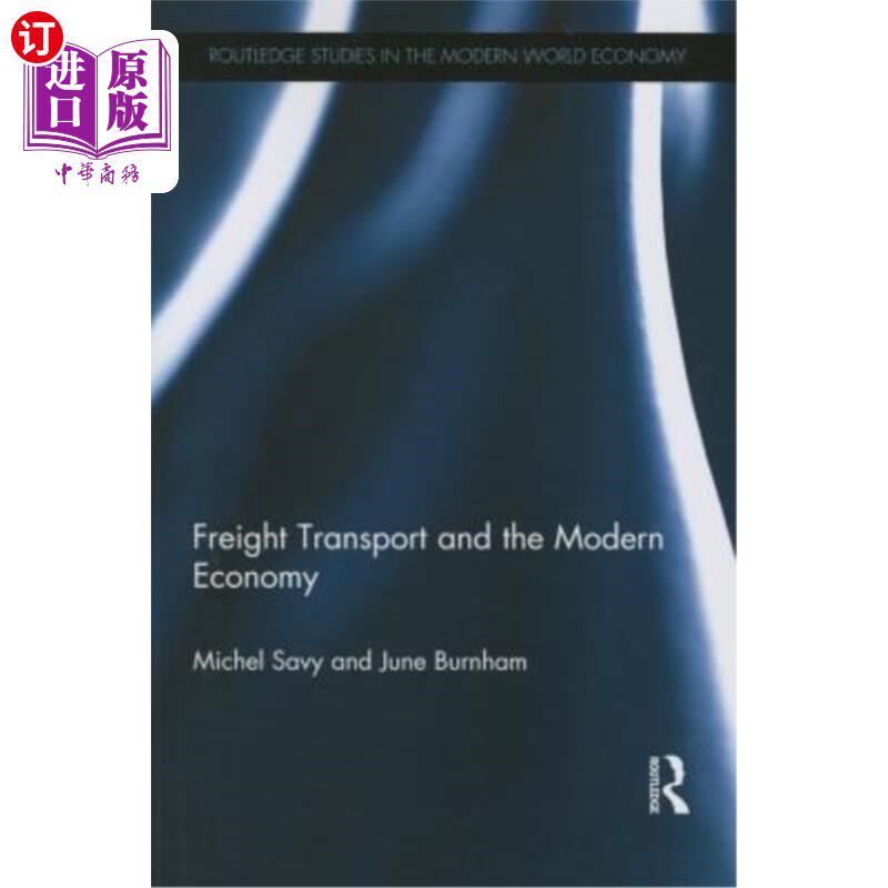 海外直订Freight Transport and the Modern Economy 货物运输与现代经济