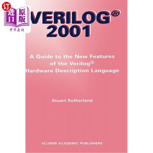 海外直订医药图书Verilog -- 2001: A Guide to the New Features of the Verilog(r) Hardware Descript Verilog--20