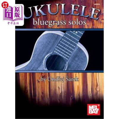 海外直订Ukulele Bluegrass Solos 四弦琴蓝草独奏曲