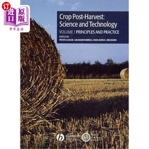 海外直订Crop Post-Harvest: Science and Technology, Volume 1: Principles and Practice 作物收获后:科学与技术，第1卷: