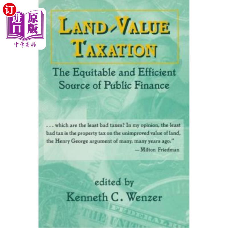 海外直订Land-Value Taxation: The Equitable Source of Public Finance 土地价值税：公共财政的公平来源