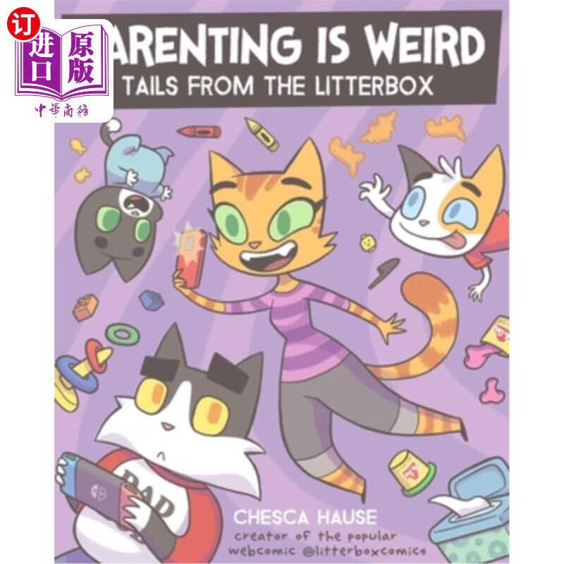 海外直订Parenting Is Weird: Tails from the Litterbox 养育是奇怪的:从猫砂盒里捡尾巴