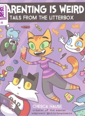 海外直订Parenting Is Weird: Tails from the Litterbox 养育是奇怪的:从猫砂盒里捡尾巴
