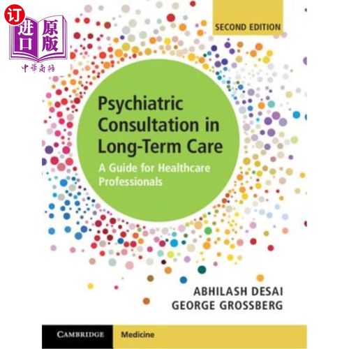 海外直订医药图书Psychiatric Consultation in Long-Term Care: A Guide for Healthcare Professionals 长期护理中的精神科
