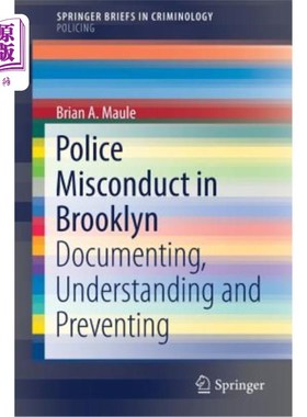 海外直订Police Misconduct in Brooklyn: Documenting, Understanding and Preventing 布鲁克林警察的不当行为:记录，理解
