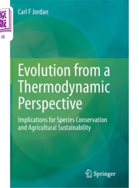 海外直订Evolution from a Thermodynamic Perspective: Implications for Species Conservatio 热力学视角下的进化:对物种