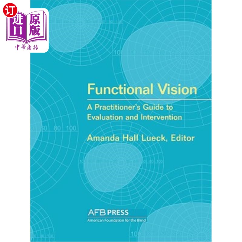海外直订医药图书Functional Vision: A Practitioner's Guide to Evaluation and Intervention 功能性视野：评估和干预的从