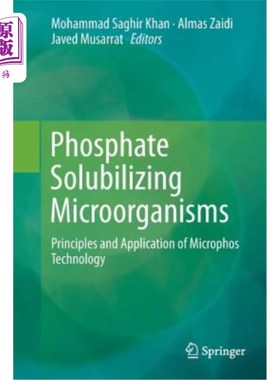 海外直订Phosphate Solubilizing Microorganisms: Principles and Application of Microphos T 溶磷微生物：微生物技术原理