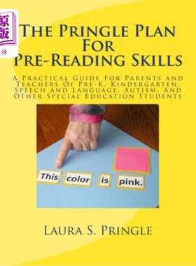 海外直订The Pringle Plan For Pre-Reading Skills: A Practical Guide For Parents and Teach 预阅读技能的普林格尔计划：