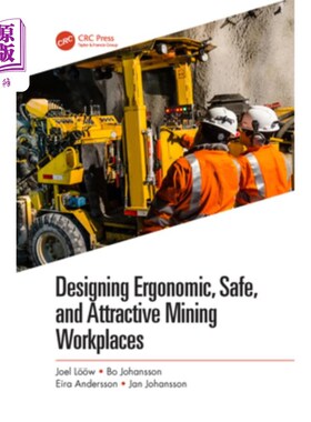 海外直订Designing Ergonomic, Safe, and Attractive Mining Workplaces 设计符合人体工程学、安全和有吸引力的采矿工作场