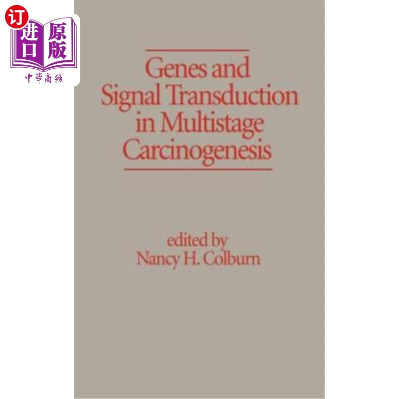 海外直订医药图书Genes and Signal Transduction in Multistage Carcinogenesis 基因与信号转导在多阶段癌变中的作用