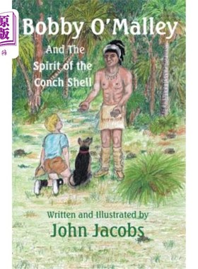 海外直订Bobby O'Malley: And the Spirit of the Conch Shell 鲍比·奥马利:还有海螺壳之魂