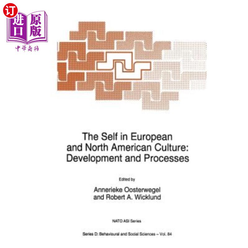 海外直订The Self in European and North American Culture: Development and Processes 欧洲和北美文化中的自我：发展和过