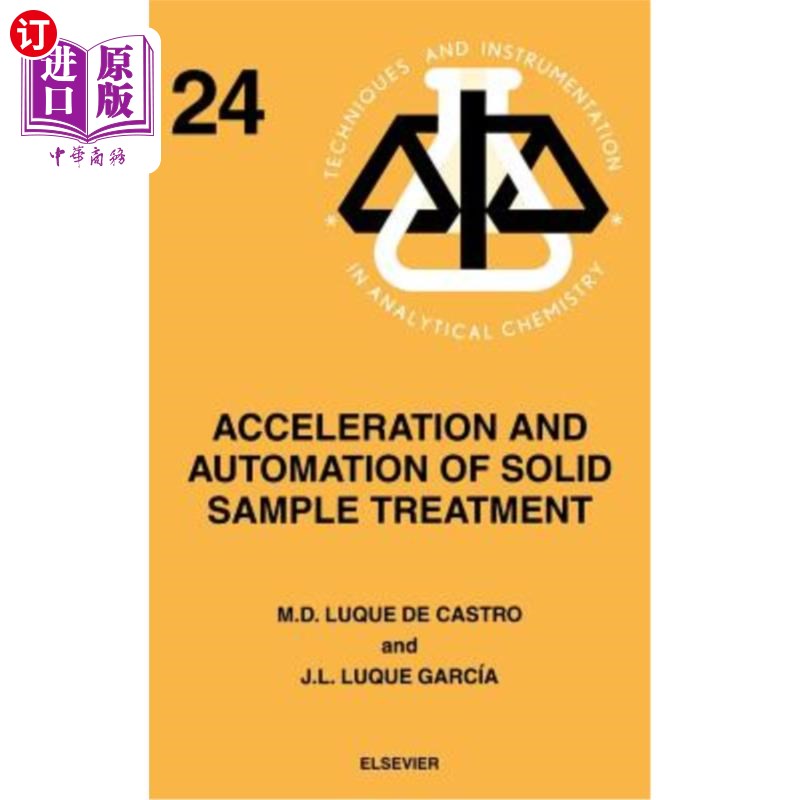 海外直订Acceleration and Automation of Solid Sample Treatment, 24 固体样品处理的和自动化，24