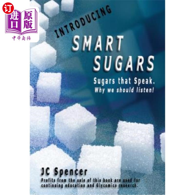 海外直订Smart Sugars: Sugars that Speak, Why We Should Listen!