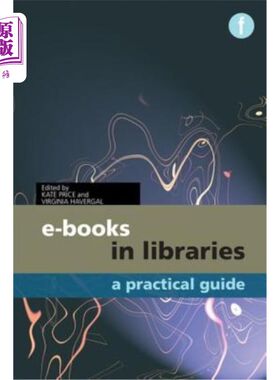 海外直订E-Books in Libraries: A Practical Guide 图书馆的电子书:实用指南