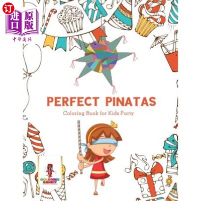 海外直订Perfect Pinatas: Coloring Book for Kids Party 完美的皮纳塔：儿童聚会彩绘书