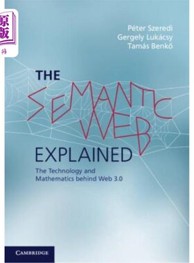 海外直订The Semantic Web Explained: The Technology and Mathematics Behind Web 3.0 语义网解释：Web3.0背后的技术和数学