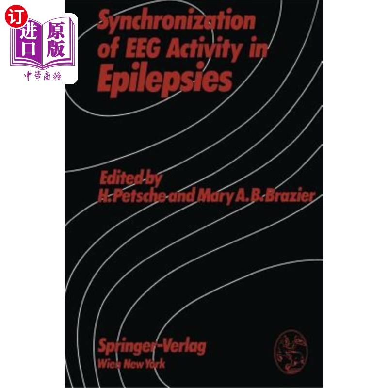 海外直订医药图书Synchronization of Eeg Activity in Epilepsies: A Symposium Organized by the Aust 癫痫患者脑电图活动