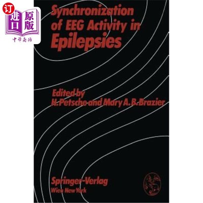 海外直订医药图书Synchronization of Eeg Activity in Epilepsies: A Symposium Organized by the Aust 癫痫患者脑电图活动