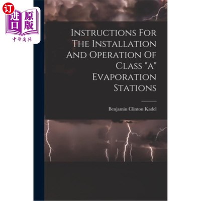海外直订Instructions For The Installation And Operation Of Class a Evaporation Stations a类蒸发站的安装和操作说明