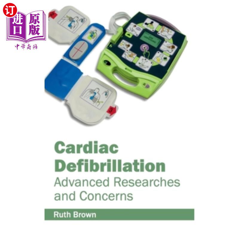 海外直订医药图书Cardiac Defibrillation: Advanced Researches and Concerns 心脏除颤：最新研究和关注点