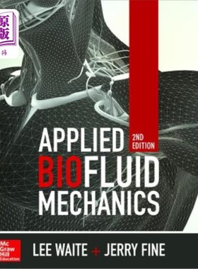 海外直订Applied Biofluid Mechanics, Second Edition 应用生物流体力学，第2版