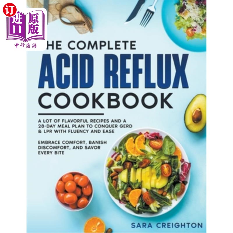 海外直订医药图书The Complete Acid Reflux Cookbook: A Lot of Flavorful Recipes and a 28-Day Meal  完整的胃酸反流食谱