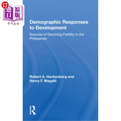海外直订Demographic Responses to Development: Sources of Declining Fertility in the Phil 人口对发展的反应:菲律宾生