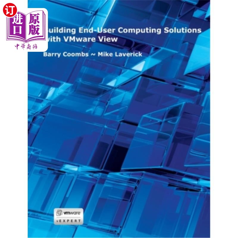 海外直订Building End-User Computing Solutions with VMware View 使用VMware View构建最终用户计算解决方案