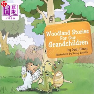 海外直订Woodland Stories for Our Grandchildren 给孙辈的林地故事
