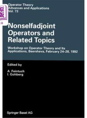 海外直订Nonselfadjoint Operators and Related Topics: Workshop on Operator Theory and Its 非自伴算子及相关主题：算子