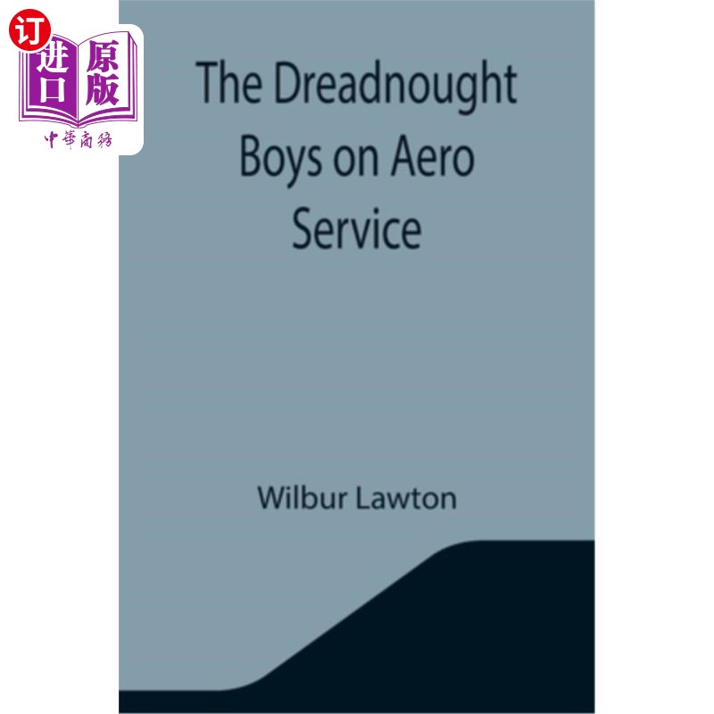 海外直订The Dreadnought Boys on Aero Service无畏男孩的航空服务