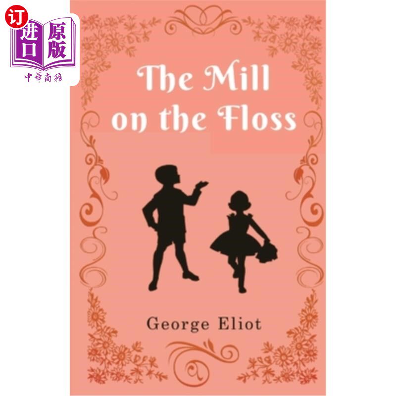 海外直订The Mill on the Floss 弗洛斯河上的磨坊