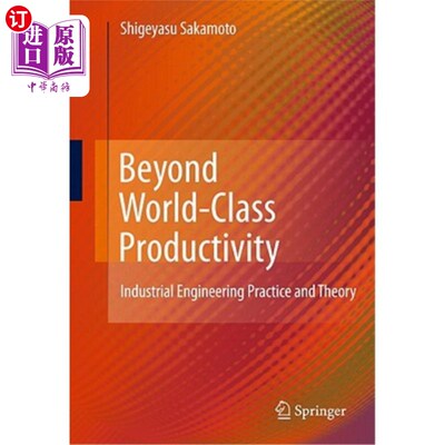 海外直订Beyond World-Class Productivity: Industrial Engineering Practice and Theory 超越世界级生产力:工业工程实践与