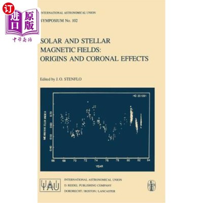 海外直订Solar and Stellar Magnetic Fields: Origins and Coronal Effects 太阳和恒星磁场：起源和日冕效应
