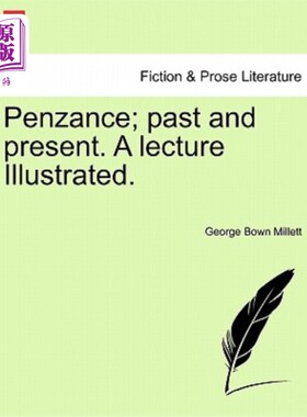 海外直订Penzance; Past and Present. a Lecture Illustrated. 彭赞斯;过去和现在。一个讲座。