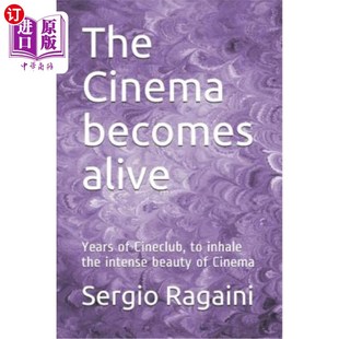 Years Cinema alive Cin 电影俱 海外直订The beauty becomes the inhale Cineclub 电影开始活跃：多年 intense