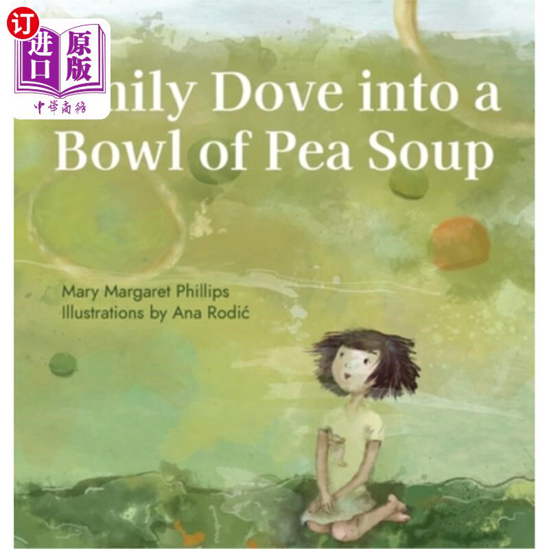海外直订Emily Dove Into a Bowl of Pea Soup 艾米丽一头扎进一碗豌豆汤里