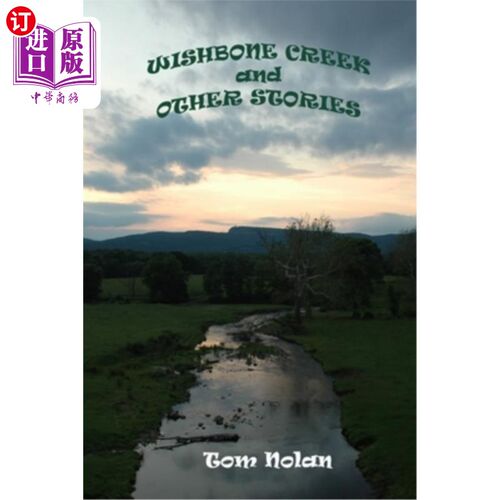 海外直订Wishbone Creek and Other Stories 叉骨溪和其他故事