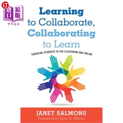 海外直订Learning to Collaborate, Collaborating to Learn: Engaging Students in the Classr 学会合作，协作学习：让学生