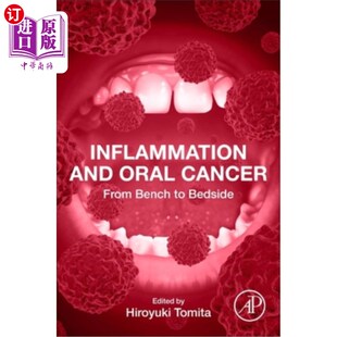 Cancer From Bench 海外直订Inflammation Bedside Oral 炎症和口腔癌：从实验到临床 and