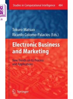 海外直订Electronic Business and Marketing: New Trends on Its Process and Applications 电子商务与营销：过程与应用的