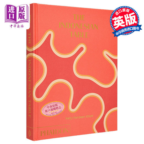 现货 印尼餐桌 The Indonesian Table 英文原版  Petty Pandean Elliott 烹饪食谱【中商原版】