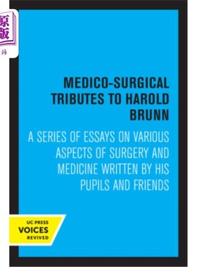 海外直订医药图书Medico-Surgical Tributes to Harold Brunn: A Series of Essays on Various Aspects  向哈罗德·布伦的医