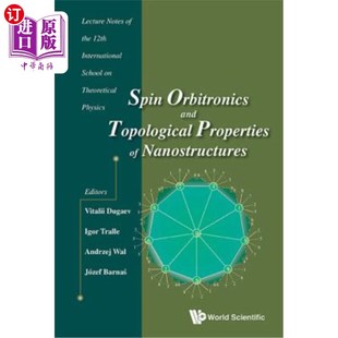 Nanostructures and 自旋轨道电子学与纳米结构 Notes Lecture Properties Topological Orbitronics 海外直订Spin
