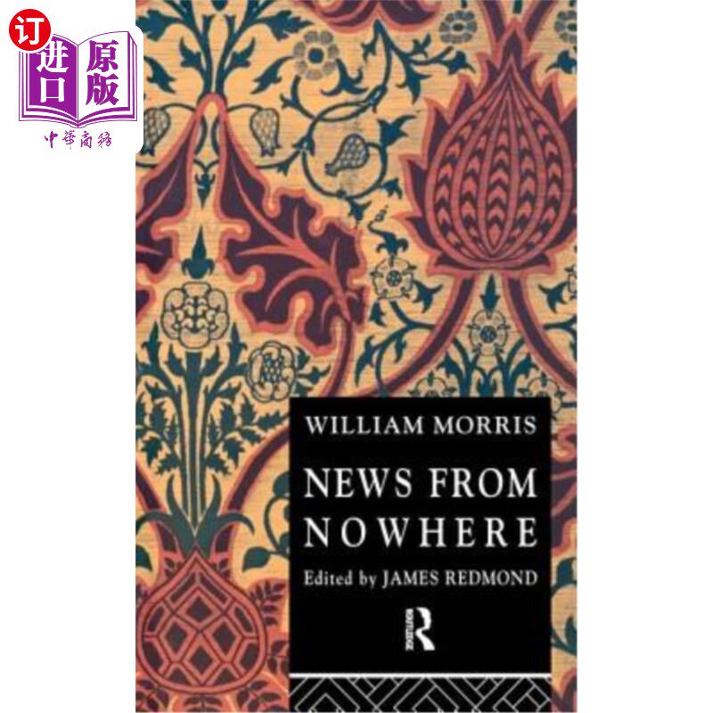 海外直订News from Nowhere: Or an Epoch of Rest 不知道从哪里来的消息:或者一个休息的时代