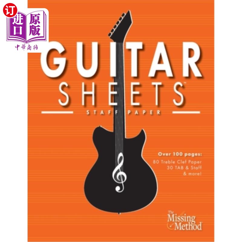 海外直订Guitar Sheets Staff Paper: Over 100 pages of Blank Treble Clef Paper, TAB + Staf 吉他表五线谱纸:超过100页空